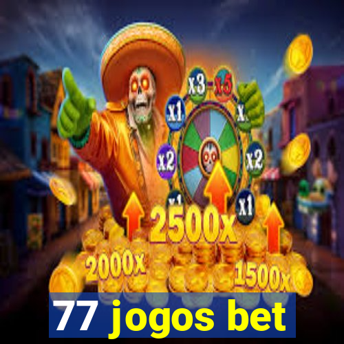 77 jogos bet